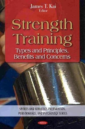 Seller image for Strength Training : Types and Principles, Benefits and Concerns for sale by GreatBookPrices