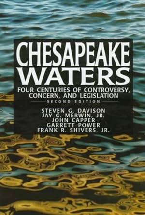 Seller image for Chesapeake Waters : Four Centuries of Controversy, Concern, and Legislation for sale by GreatBookPrices