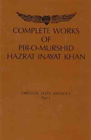 Image du vendeur pour Complete Works of Pir-o-murshid Hazrat Inayat Khan : Original Texts: Sayings I mis en vente par GreatBookPrices