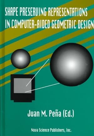 Image du vendeur pour Shape Preserving Representations in Computer-Aided Geometric Design mis en vente par GreatBookPrices