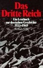 Bild des Verkufers fr Das Dritte Reich. Eine Lesebuch zur deutschen Geschichte 1933-1945. zum Verkauf von Gabis Bcherlager