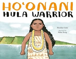 Seller image for Ho'onani: Hula Warrior by Gale, Heather [Hardcover ] for sale by booksXpress
