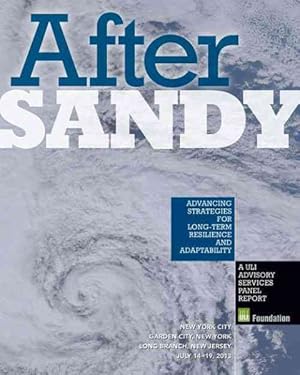 Image du vendeur pour After Sandy : Advancing Strategies for Long-term Resilience and Adaptability mis en vente par GreatBookPrices