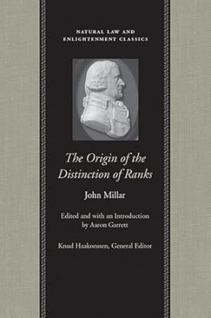 Seller image for Origin of the Distinction of Ranks : Or, An Inquiry Into The Circumstances Which Give Rise To Influence and Authority, In the Different Members Of Society for sale by GreatBookPrices