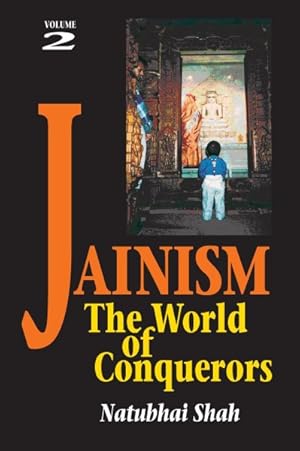 Image du vendeur pour Jainism : The World of Conquerors mis en vente par GreatBookPrices