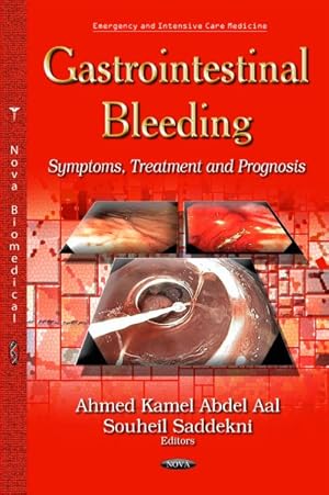 Immagine del venditore per Gastrointestinal Bleeding : Symptoms, Treatment and Prognosis venduto da GreatBookPrices