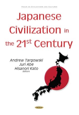 Imagen del vendedor de Japanese Civilization in the 21st Century a la venta por GreatBookPrices