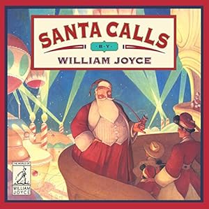 Immagine del venditore per Santa Calls (The World of William Joyce) by Joyce, William [Hardcover ] venduto da booksXpress