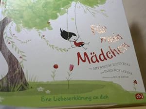 Für mein Mädchen: Eine Liebeserklärung an dich - Für alle kleinen und großen Mädchen