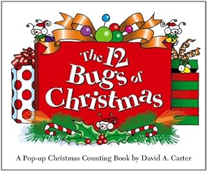 Immagine del venditore per The 12 Bugs of Christmas: A Pop-up Christmas Counting Book (David Carter's Bugs) by Carter, David A. [Hardcover ] venduto da booksXpress