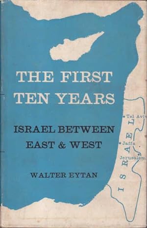 The First Ten Years: Israel Between East and West