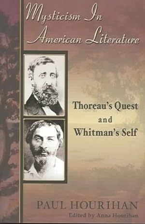 Seller image for Mysticism in American Literature : Thoreau's Quest and Whitman's Self for sale by GreatBookPrices