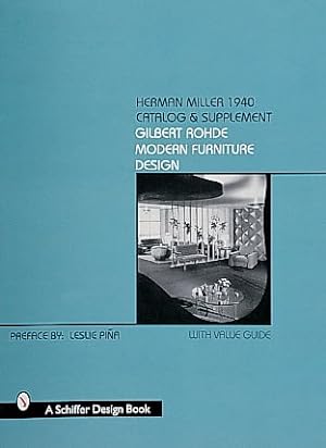 Immagine del venditore per Herman Miller 1940 Catalog & Supplement : Gilbert Rohde Modern Furniture Design With Value Guide venduto da GreatBookPrices