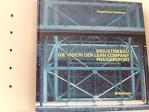 Industriebau der 90er Jahre: DIE VISION DER LEAN COmpany: Praxisreport DIE VISION DER LEAN COmpany