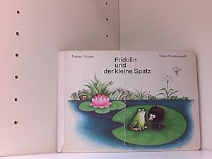 Imagen del vendedor de Fridolin und der kleine Spatz a la venta por Book Broker