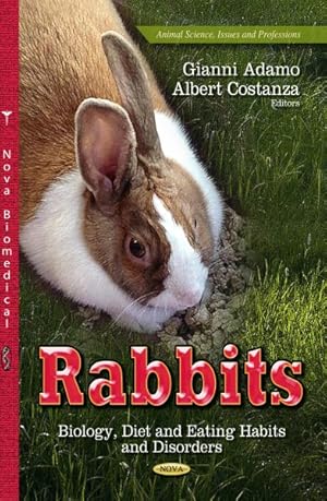 Immagine del venditore per Rabbits : Biology, Diet and Eating Habits and Disorders venduto da GreatBookPrices