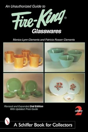 Immagine del venditore per Unauthorized Guide to Fire-king Glasswares venduto da GreatBookPrices