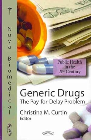 Image du vendeur pour Generic Drugs : The Pay-for-Delay Problem mis en vente par GreatBookPrices