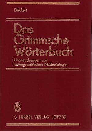 Das Grimmsche Wörterbuch. Untersungen zur lexikographischen Methodologie. (1. Aufl.).