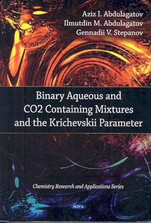 Immagine del venditore per Binary Aqueous and CO2 Containing Mixtures and the Krichevskii Parameter venduto da GreatBookPrices
