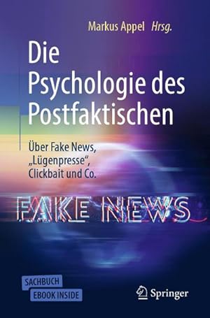Bild des Verkufers fr Die Psychologie des Postfaktischen: ber Fake News, "Lgenpresse", Clickbait & Co. zum Verkauf von AHA-BUCH GmbH