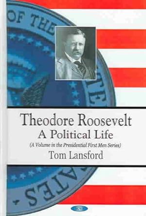 Bild des Verkufers fr Theodore Roosevelt : A Political Life zum Verkauf von GreatBookPrices