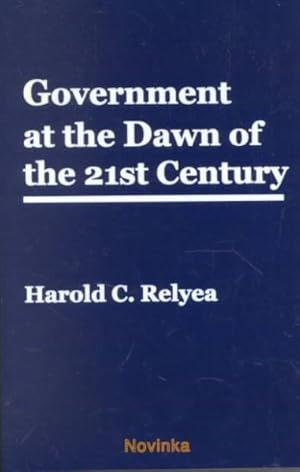 Seller image for Government at the Dawn of the 21st Century for sale by GreatBookPrices