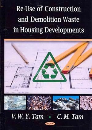 Seller image for Re-Use of Construction and Demolition Waste in Housing Developments for sale by GreatBookPrices