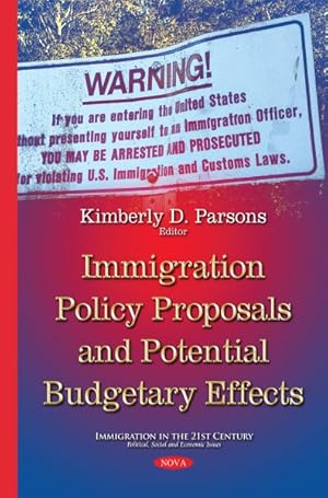 Image du vendeur pour Immigration Policy Proposals and Potential Budgetary Effects mis en vente par GreatBookPrices