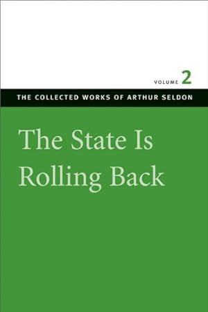 Seller image for State Is Rolling Back : Essays In Persuasion for sale by GreatBookPrices