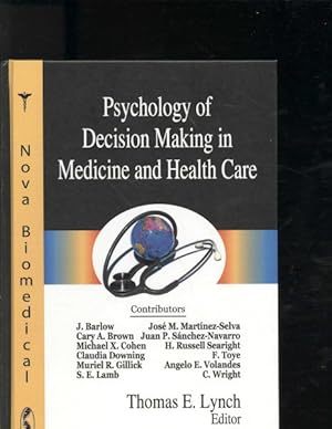 Bild des Verkufers fr Psychology of Decision Making in Medicine and Health Care zum Verkauf von GreatBookPrices