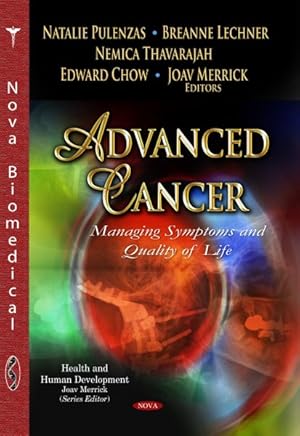 Immagine del venditore per Advanced Cancer : Managing Symptoms and Quality of Life venduto da GreatBookPrices