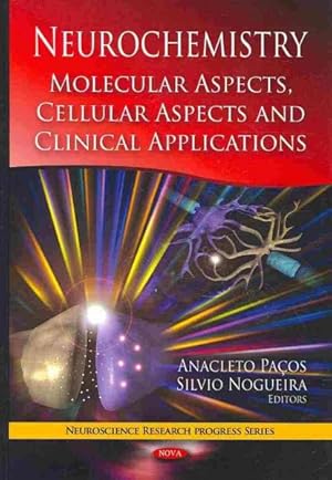 Seller image for Neurochemistry : Molecular Aspects, Cellular Aspects and Clinical Applications for sale by GreatBookPrices