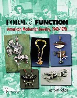 Image du vendeur pour Form & Function : American Modernist Jewelry, 1940-1970 mis en vente par GreatBookPrices