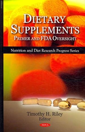 Immagine del venditore per Dietary Supplements : Primer and FDA Oversight venduto da GreatBookPrices