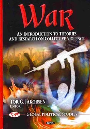 Seller image for War : An Introduction to Theories and Research on Collective Violence for sale by GreatBookPrices