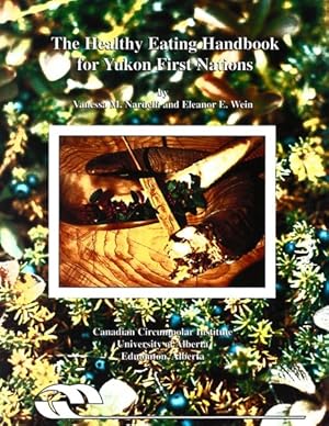 Seller image for Healthy Eating Handbook for Yukon First Nations for sale by GreatBookPrices