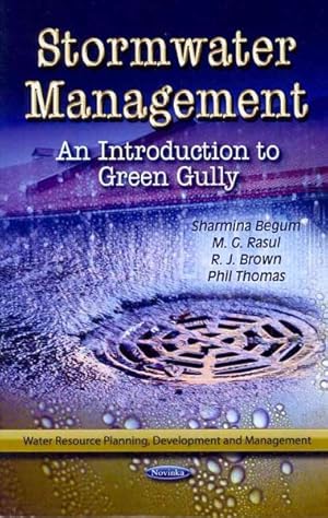 Bild des Verkufers fr Stormwater Management : An Introduction to Green Gully zum Verkauf von GreatBookPrices
