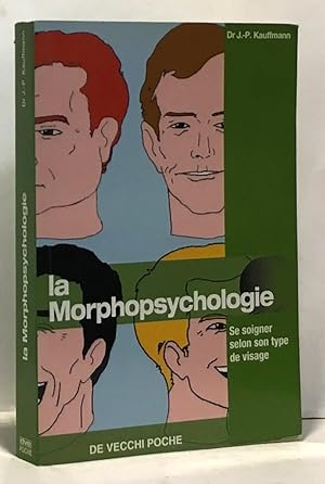 Seller image for La morphopsychologie : Bien se soigner selon son type for sale by crealivres