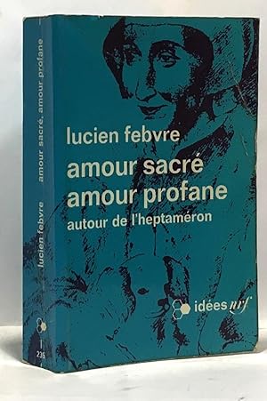 Imagen del vendedor de Amour sacr amour profane - autour de l'heptamron a la venta por crealivres