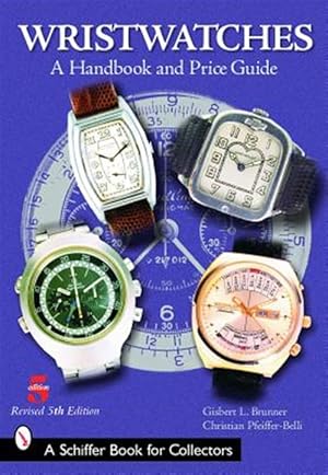 Seller image for Wristwatches : A Handbook And Price Guide for sale by GreatBookPrices