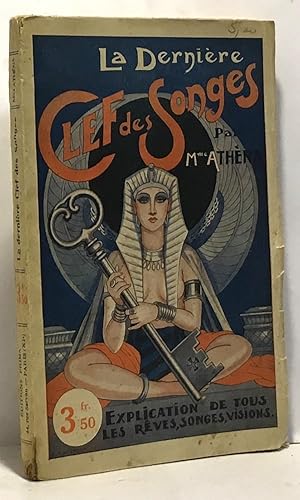 La dernière clef des songes- explication de tous les rêves songes visions