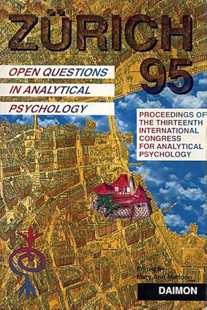 Seller image for Open Questions in Analytical Psychology : Proceedings of the Thirteenth International Congress for Analytical Psychology Zurich, 1995 for sale by GreatBookPrices