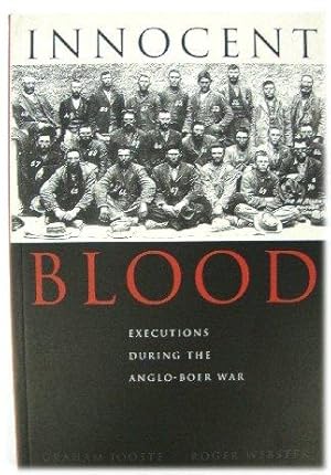 Bild des Verkufers fr Innocent Blood: Executions During the Anglo-Boer War zum Verkauf von PsychoBabel & Skoob Books