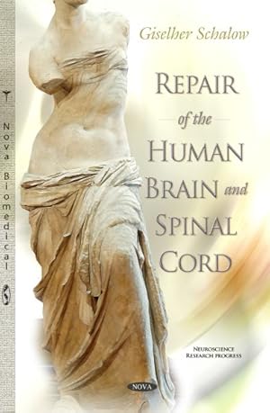 Image du vendeur pour Repair of the Human Brain and Spinal Cord mis en vente par GreatBookPrices