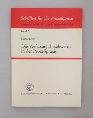 Bild des Verkufers fr Die Verfassungsbeschwerde in der Prozesspraxis. zum Verkauf von Wissenschaftl. Antiquariat Th. Haker e.K