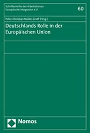 Bild des Verkufers fr Deutschlands Rolle in der Europischen Union. zum Verkauf von Wissenschaftl. Antiquariat Th. Haker e.K