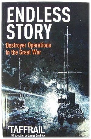 Seller image for Endless Story: Destroyer Operations in the Great War for sale by PsychoBabel & Skoob Books