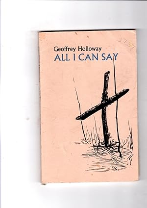 Seller image for All I Can Say for sale by Gwyn Tudur Davies