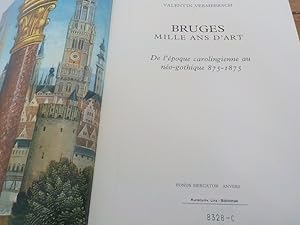 Immagine del venditore per Bruges, mille ans d'art de l'poque carolingienne au no-gothique 875-1875 venduto da Antiquariat Bookfarm